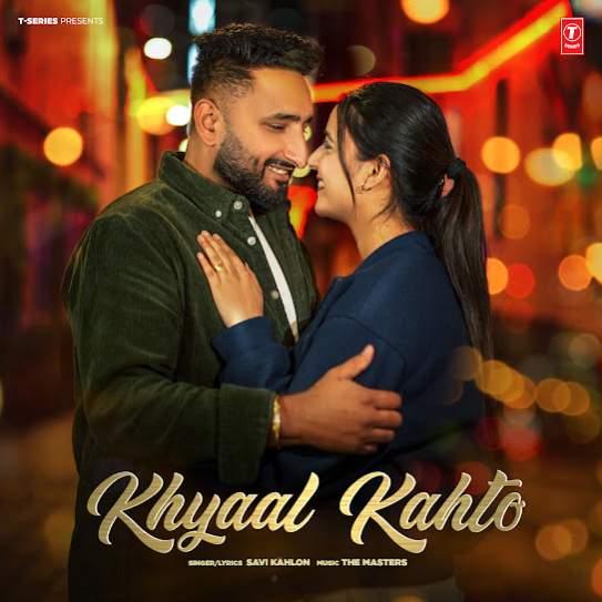 Khyaal Kahto Savi Kahlon Mp3 Song Download Djjohal